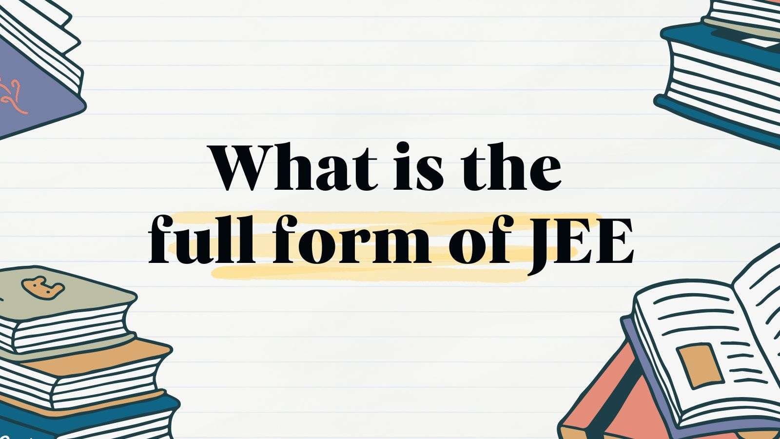 full form of JEE